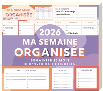 MA SEMAINE ORGANISEE 2025-2026, 1 PAGE PAR SEMAINE, 2 BLOCS POST-IT + LISTES DE COURSES