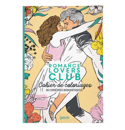 ROMANCE LOVERS CLUB - CAHIER DE COLORIAGES - 30 SCENES DE COMEDIES ROMANTIQUES