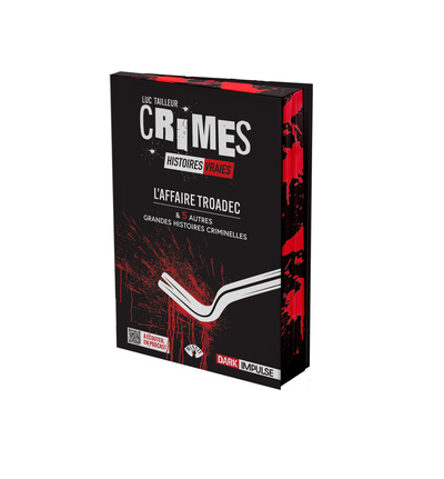 L´AFFAIRE TROADEC ET 5 AUTRES GRANDES HISTOIRES CRIMINELLES