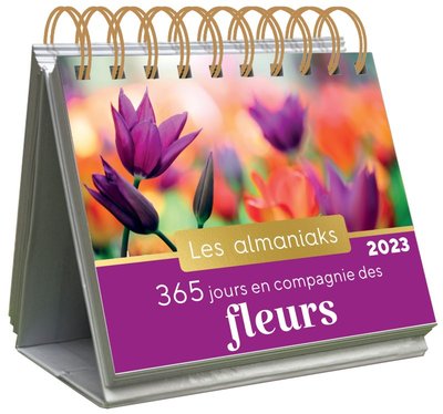 ALMANIAK 365 JOURS EN COMPAGNIE DES FLEURS 2023 - CALENDRIER 1 PHOTO PAR JOUR