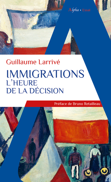 IMMIGRATIONS : L´HEURE DE LA DECISION