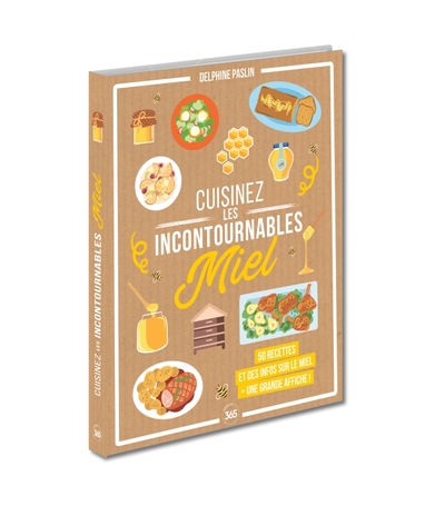 CUISINEZ LES INCONTOURNABLES - MIEL