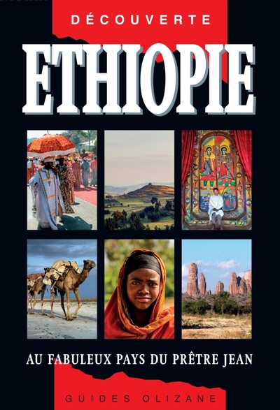 ETHIOPIE - AU FABULEUX PAYS DU PRETRE JEAN