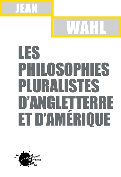 PHILOSOPHIES PLURALISTES D'ANGL.ET D'AMER