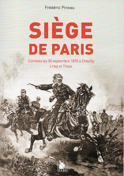 SIEGE DE PARIS - COMBAT DU 30 SEPTEMBRE 1870 A CHEVILLY