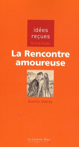 RENCONTRE AMOUREUSE (LA)