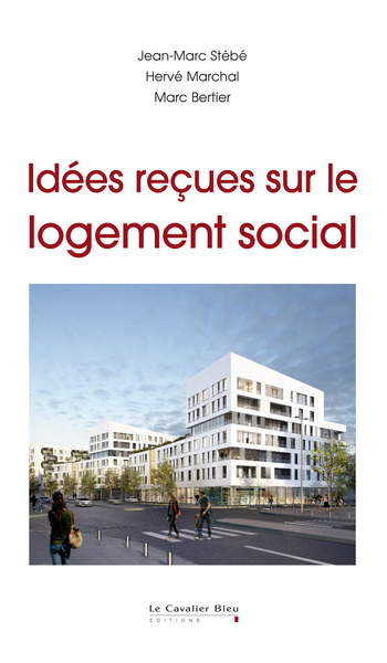 IDEES RECUES SUR LE LOGEMENT SOCIAL