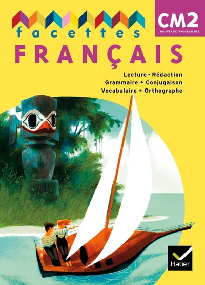 FACETTES FRANCAIS CM2 ED. 2011 - MANUEL DE L´ELEVE + MEMO