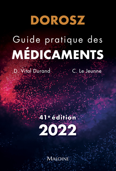 DOROSZ GUIDE PRATIQUE DES MEDICAMENTS 41E