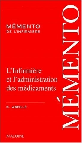 INFIRMIERE ET ADMINISTRATION DE MEDICAMENTS