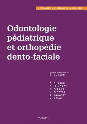 ORTHOPEDIE DENTO - FACIALE ET ODONTOLOGIE