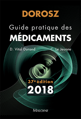 DOROSZ GUIDE PRATIQUE DES MEDICAMENTS 2018, 37E ED.