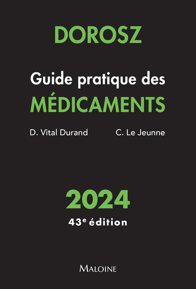 DOROSZ GUIDE PRATIQUE DES MEDICAMENTS 2024, 43E ED