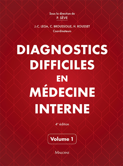 DIAGNOSTICS DIFFICILES EN MEDECINE INTERNE 4E ED.