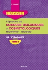 REUSSIR L´EPREUVE DE SCIENCES BIOLOGIQUES ET COSMETOLOLOGIQUES. T2