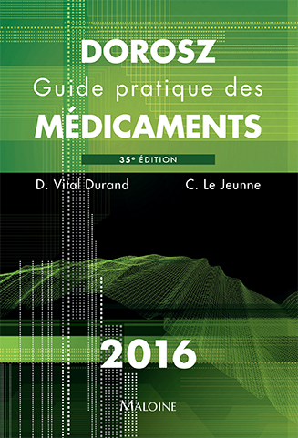 DOROSZ GUIDE PRATIQUE DES MEDICAMENTS 2016 35ED