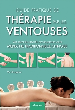 GUIDE PRATIQUE DE THERAPIE PAR LES VENTOUSES