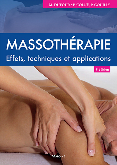 MASSOTHERAPIE EFFET TECHNIQUES ET APPLICATIONS