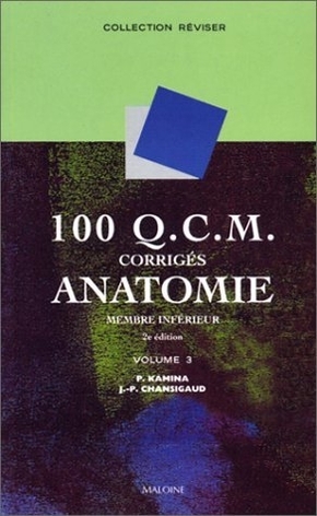 100 QCM ANATOMIE VOL3 2EME ED.