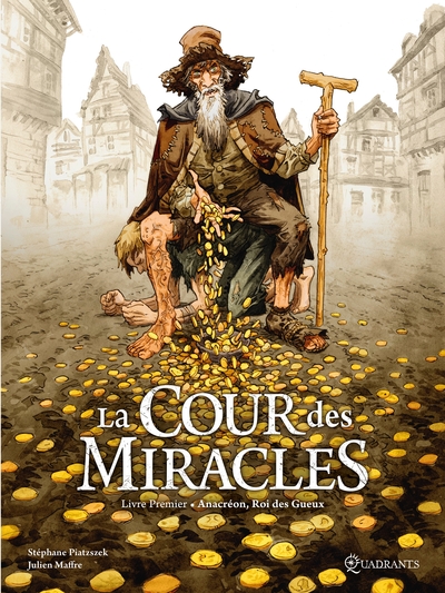 COUR DES MIRACLES T01 - ANACREON, ROI DES GUEUX