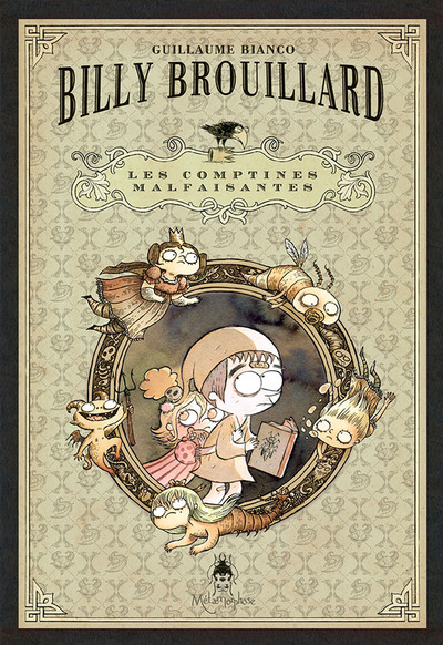 BILLY BROUILLARD - COFFRET LES COMPTINES MALFAISANTES T01 NOUVELLE EDITION