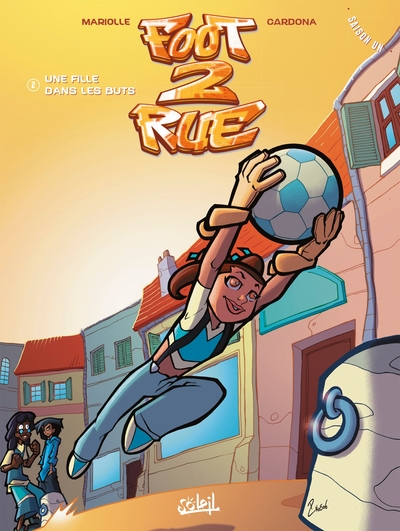 FOOT 2 RUE T02 NED 2022 - UNE FILLE DANS LES BUTS
