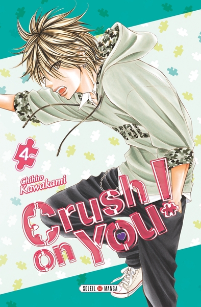 CRUSH ON YOU ! T04