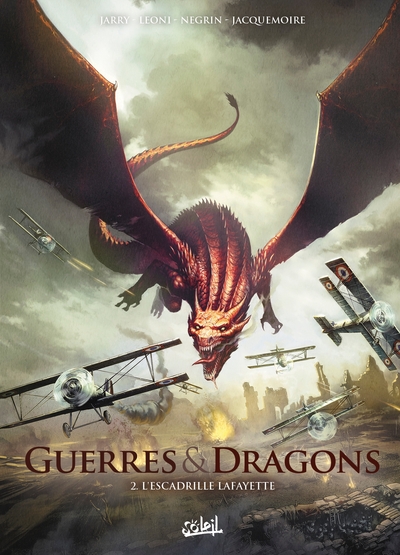 GUERRES ET DRAGONS T02 - L´ESCADRILLE LAFAYETTE