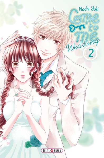 COME TO ME WEDDING - T02 - COME TO ME WEDDING 02