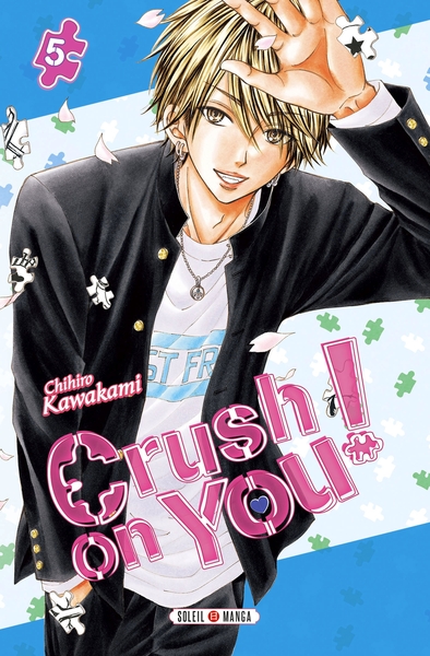 CRUSH ON YOU ! T05