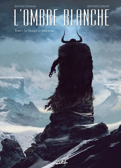 L´OMBRE BLANCHE T01 - LA TRAQUE DU SANS-NOM