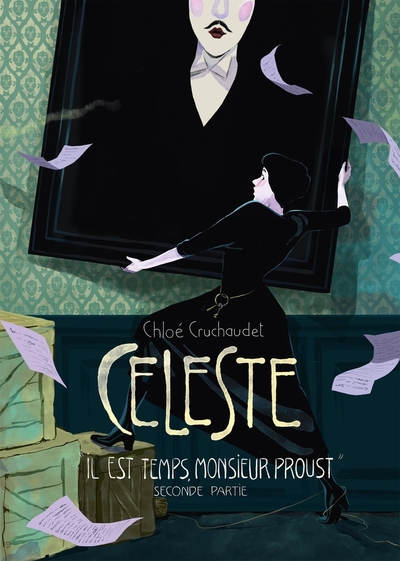 CELESTE - T02 - CELESTE  IL EST TEMPS, MONSIEUR PROUST  - SECONDE PARTIE