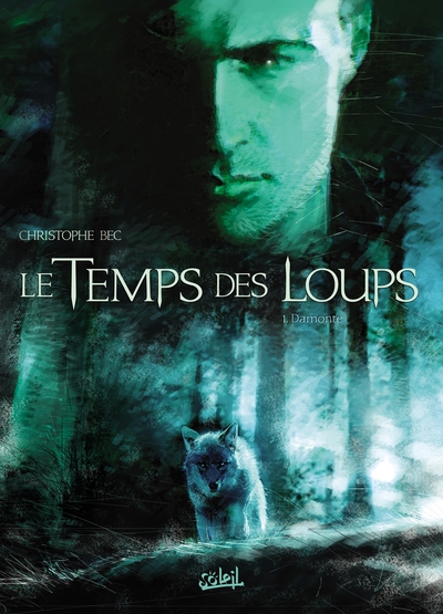 TEMPS DES LOUPS T01 - DAMONTE