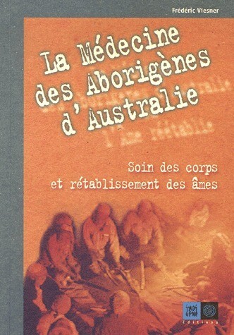 MEDECINE DES ABORIGENES D'AUSTRALIE (LA)