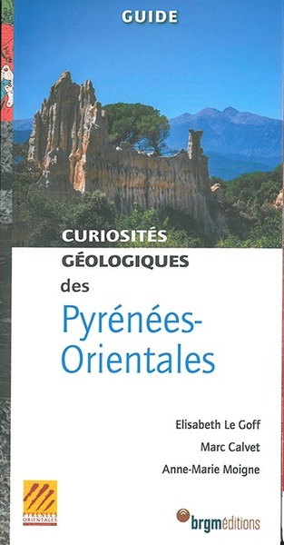 CURIOSITES GEOLOGIQUES DES PYRENEES - ORIENTALES