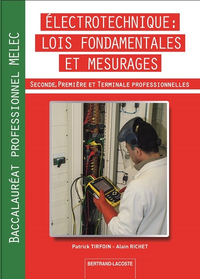 ELECTROTECHNIQUE ,LOIS FONDAMENTALES ET MESURAGES-BAC PRO ELEEC