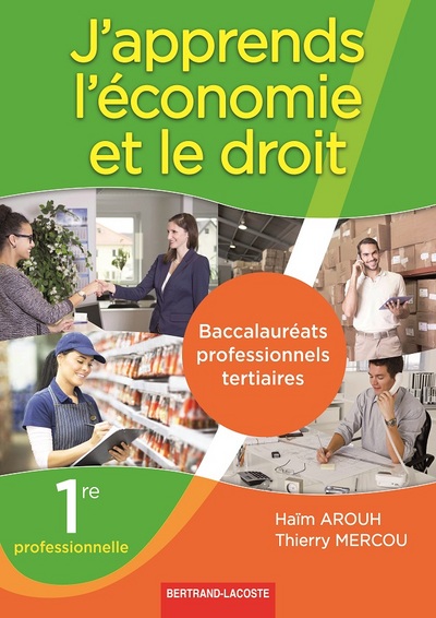J´APPRENDS L´ECONOMIE ET LE DROIT 1RE PRO TERTIAIRE