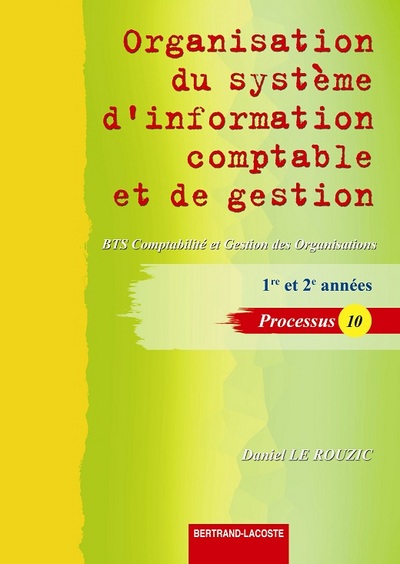 ORGANISATION SYSTEME INFO COMPTABLE ET GESTION-PROCESSUS 10-ED 2011