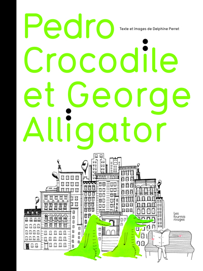 PEDRO CROCODILE ET GEORGES ALLIGATOR