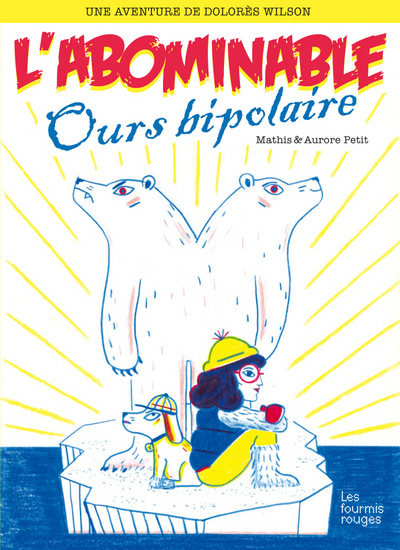 DOLORES WILSON 4 - L´ABOMINABLE OURS BIPOLAIRE