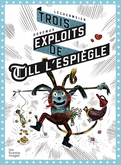 TROIS EXPLOITS DE TILL L´ESPIEGLE