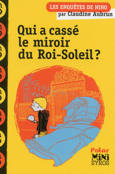 QUI A CASSE LE MIROIR DU ROI-SOLEIL ?