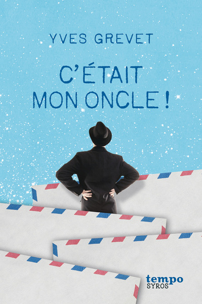 C ETAIT MON ONCLE !