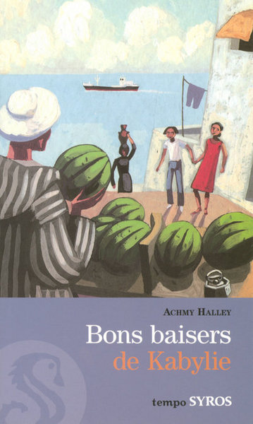 BONS BAISERS DE KABYLIE NE
