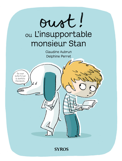 OUST OU L´INSUPPORTABLE MONSIEUR STAN