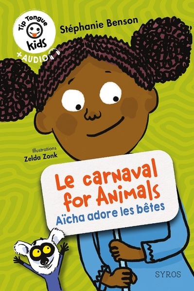CARNAVAL FOR ANIMALS - AICHA ADORE LES BETES