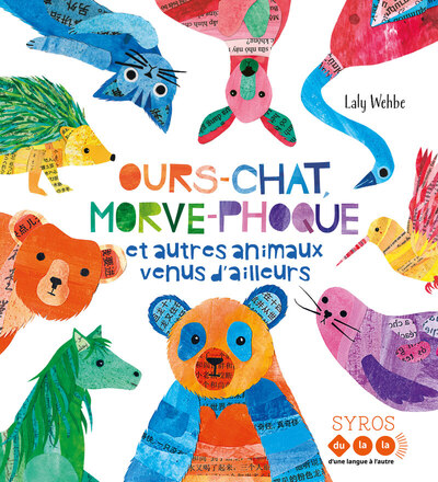 OURS-CHAT, MORVE-PHOQUE ET AUTRES ANIMAUX VENUS D´AILLEURS