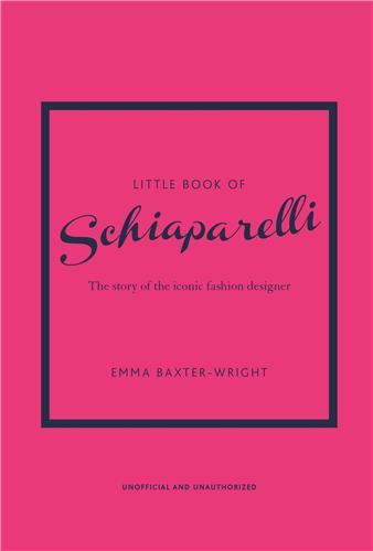 LITTLE BOOK OF SCHIAPARELLI