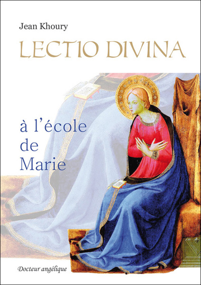 LECTIO DIVINA A L´ECOLE DE MARIE