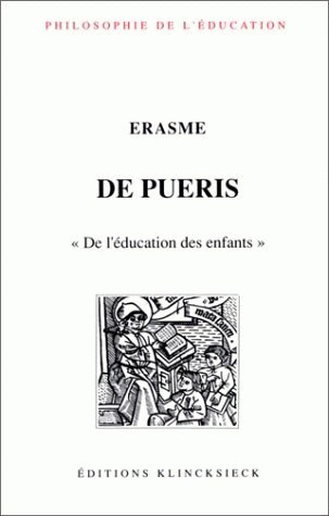 DE PUERIS/DE L'EDUCATION DES ENFANTS